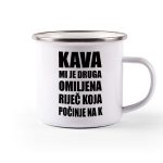 Kava Mi Je Druga Omiljena Riječ Koja Počinje Na K