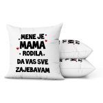 Mene Je Mama Rodila Da Vas Sve Zajebavam - Slika 2