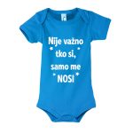 Nije Važno Tko si, Samo Me Nosi